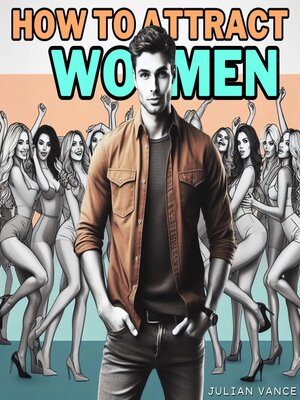 cover image of How to Attract Women